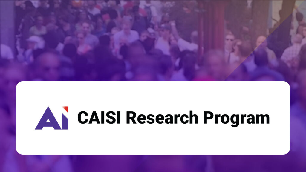 CAISI Research Program