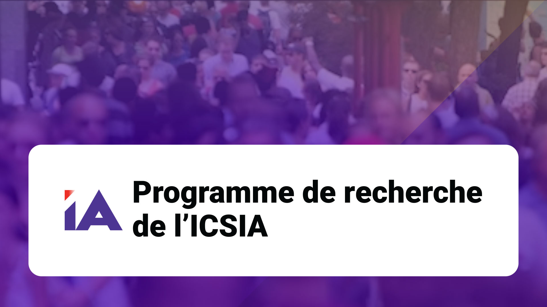Programme de recherche de l'ICSIA